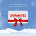 Shipmates Gift Card | Shipmates | 1 | Shipmates
